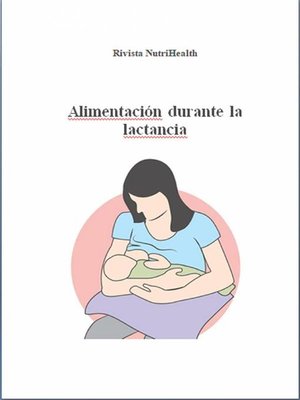 cover image of Alimentación Durante La Lactancia